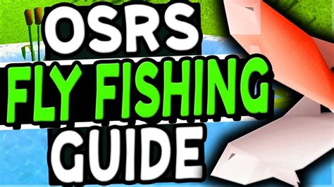 fly fishing osrs|Fishing